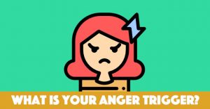 What Is Your Anger Trigger?