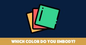 Which Color Do You Embody?