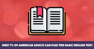 Only 7% Of American Adults Can Pass This Basic English Test!