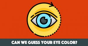 Can We Guess Your Eye Color?