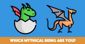 Which Mythical Being Are You?