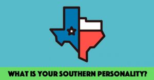 What Is Your Southern Personality?