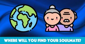 Where Will You Find Your Soulmate?